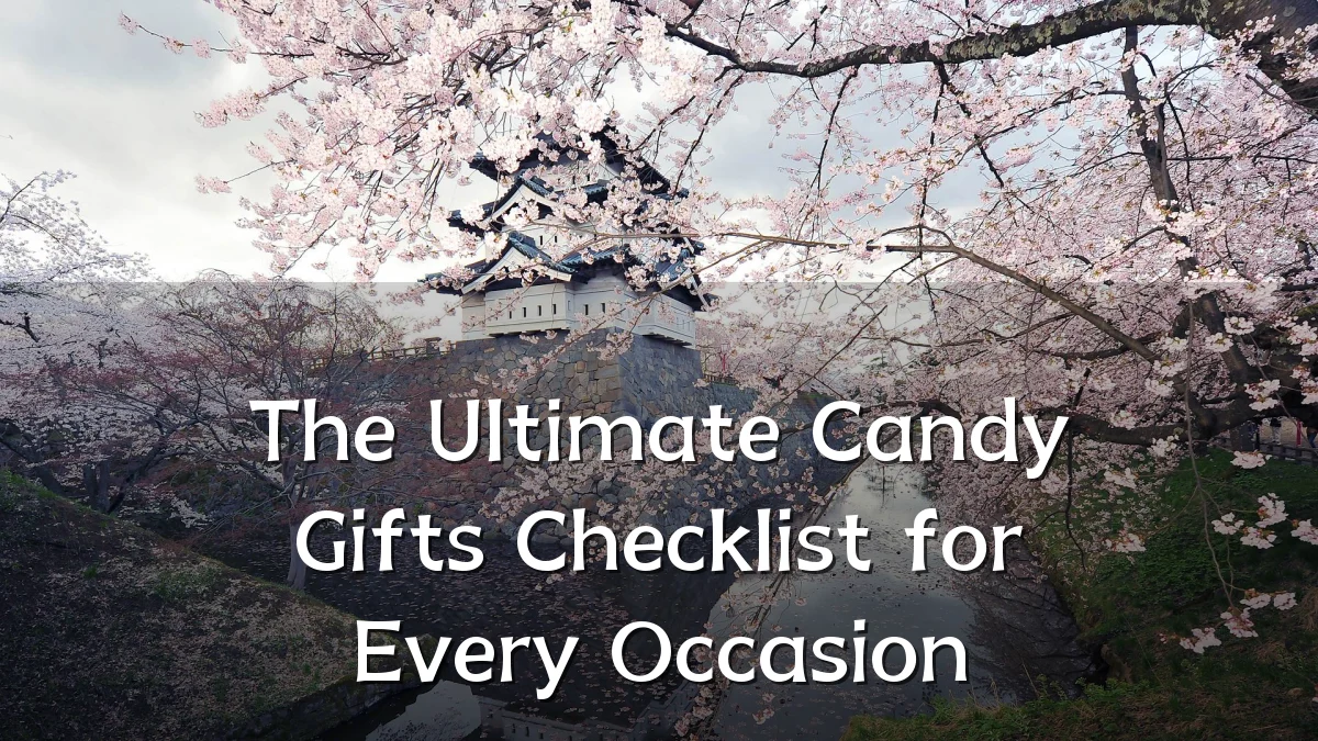 The Ultimate Candy Gifts Checklist for Every Occasion